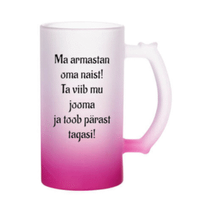 Õllekann - Ma armastan oma naist! Ta viib mu jooma ja toob pärast tagasi