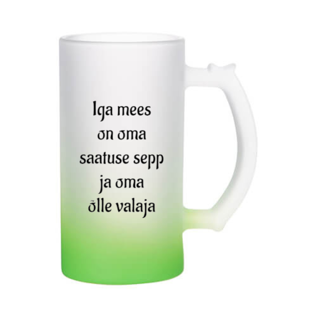 Õllekann - Iga mees on oma saatuse sepp ja oma õlle valaja