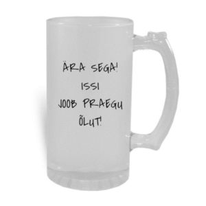 Õllekann - Ära sega, issi joob praegu õlut!