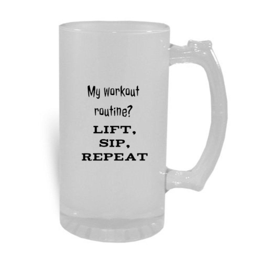 Õllekann - My workout routine - lift, sip, repeat