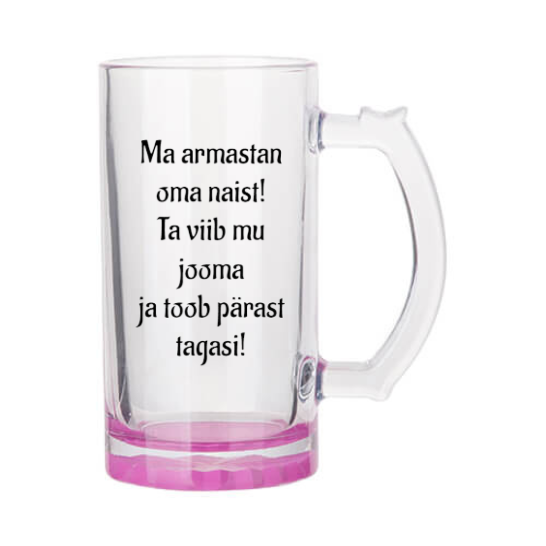 Õllekann - Ma armastan oma naist! Ta viib mu jooma ja toob pärast tagasi