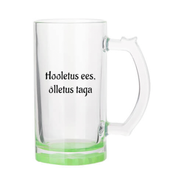 Õllekann - hooletus ees, õlletus taga