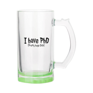 Õllekann - I have PhD
