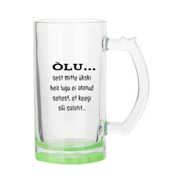 Õllekann - ÕLU... sest mitte ükski hea lugu ei alanud sellest, et keegi sõi salatit