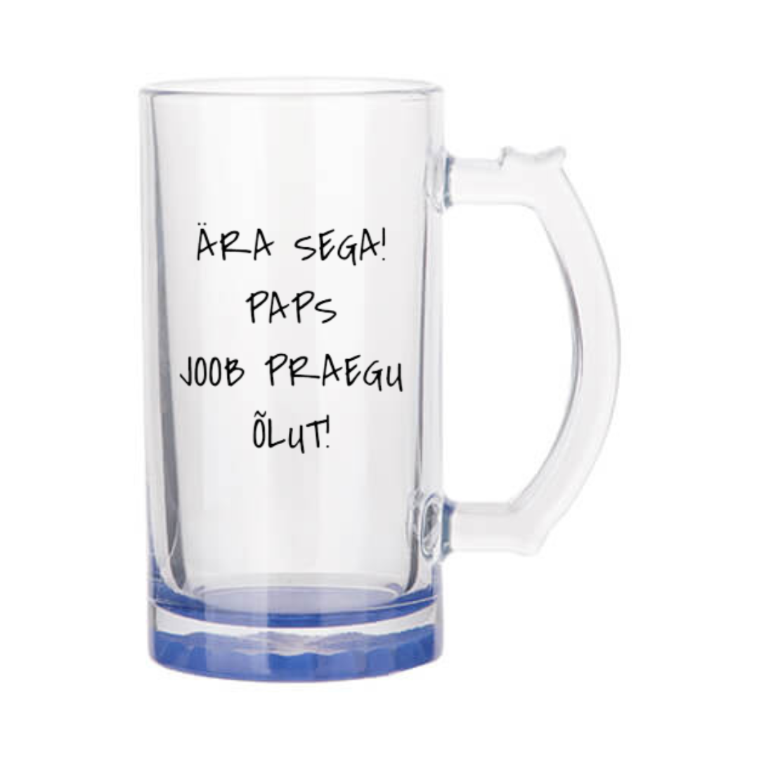 Õllekann - Ära sega, paps joob praegu õlut!