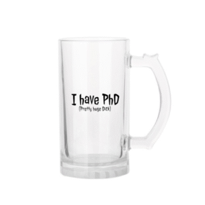 Õllekann - I have PhD