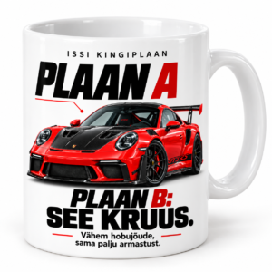 Kruus plaan A ja plaan B Porchega