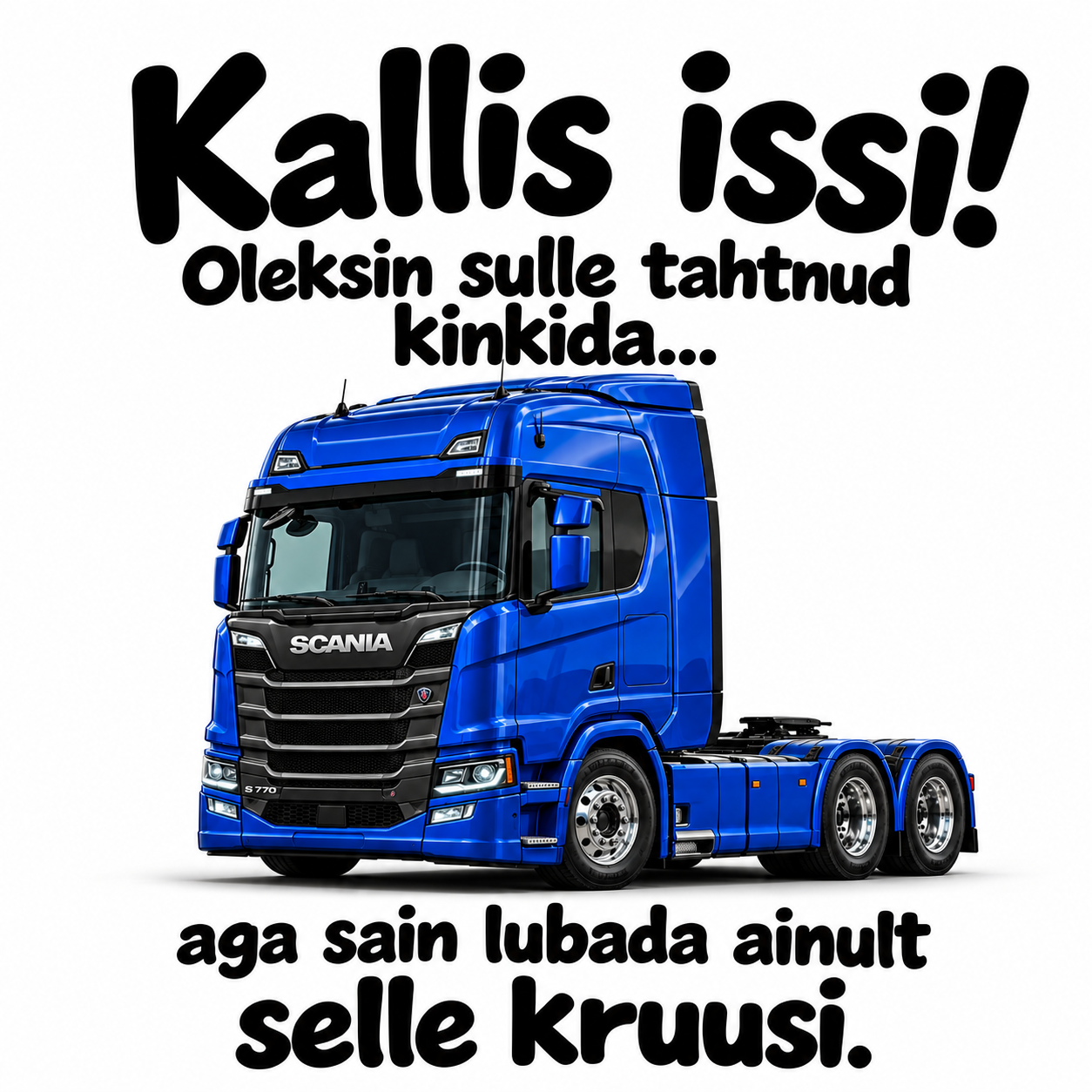 Kruus plaan A ja plaan B Scaniaga