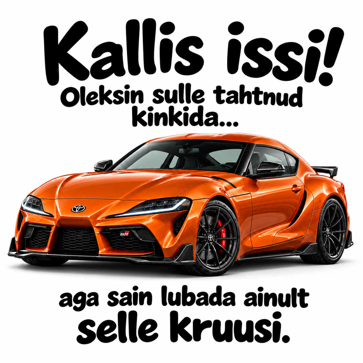 Kruus plaan A ja plaan B Toyotaga